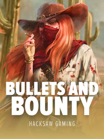 Bullets And Bounty